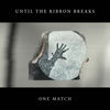One Match - Until The Ribbon Breaks&Peter Lawrie Winfield&Elliot Robert Wall