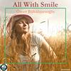 All With Smile - Ömer Bükülmezoğlu