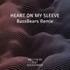 Heart on My Sleeve (Bassbears Instrumental Mix) - Sweet Rains&David Vernon&BassBears