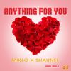 Anything for You(feat. Shaunel) (Radio Edit) - Mikloofficial&Shaunel