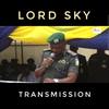 Transmission - Lord Sky