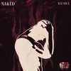 Naked (Explicit) - Ylusive