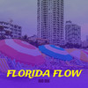 Florida Flow - QuickDraw&Bad Dog&GatorMig&Juan-Carlos Asse&Carly Asse&William Kipersztock