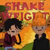 SHAKEWEIGHT (Explicit) - Sadfriendd&KIDX&aaron brandford