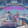 Kiss cam - The Captain&Der Ballenvänger&Young Spitta
