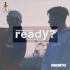 Ready?(feat. Rheon Elbourne) (Explicit) - Prince Pronto&Rheon Elbourne