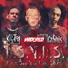 D.S.Y.D.S.(Don't See You Doin' Shxt)[feat. Madchild & Ca$his] (Explicit) - Killjoy&Madchild&Ca$his