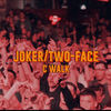 C Walk (Explicit) - Joker/Two-Face&Styl Mo&Tsaki&dwmnd