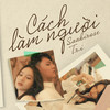 Cách Làm Người (feat. Saabirose) - T.R.I&Saabirose