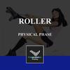 Roller (Original Mix) - Physical Phase