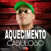 Aquecimento Cabuloso - DJ W5&Mc Biano do Impéra