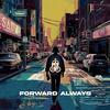 Forward Always (Explicit) - Pep Love