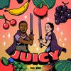 Juicy (feat. NEMY) - Sahirah&Nemy