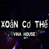 Xoắn cơ thể（Vina House） - Siêu vương&DJHY