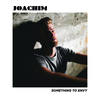 Something to Envy - Joachim