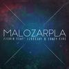 Malozarpla (Explicit) - CJ&Erik&Forty-five