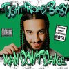 Man Don't Dance (Explicit) - Tight Road Baby&Nota