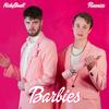 Barbies - Fluencie&Nicky Buell