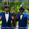 See What the End Gone Be - Bro. Glenn&A7
