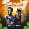 Vanessinha - Rickson Maioli&Beto Kauê