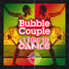 I Like The Dance - Bubble Couple