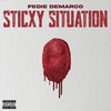 STICXY SITUATION - Fedie DeMarco