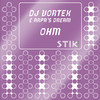 Ohm (Hard Mix) - DJ Vortex&arpa's dream