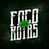 Foco Nas Notas - Dj Duh Andrade&Shokë&Vitinho RB&Caio Kazzi&Kam