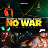 No War (Explicit) - Alex Fatt&Tommy Lee Sparta&Dj Shotgun&