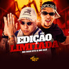 Edição Limitada (Explicit) - Mc Digo STC&MC Alê&DJ HB