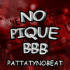 No Pique BBB (Explicit) - DJ PATTATYNOBEAT&Mc Rodrigo do CN&MC 3D