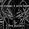 Ultra Instinct(feat. Aztek Nando) (Explicit) - Victorino&Aztek Nando