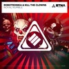 Royal Rumble (Original Mix) - Robotronika&Kill the Clowns