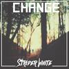 Change - Strider White