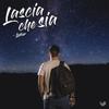 Lascia che sia - Luker