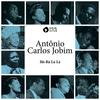 Se Todos Fossem Iguais a Você - Antonio Carlos Jobim&Luiz Bonfá&Roberto Paiva