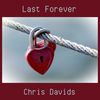 Last Forever (Radio Edit) - Chris Davids