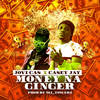 Money Na Ginger - Jovi Cas&CASEY JAY