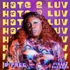 Hate 2 Luv(feat. Durand Bernarr) - B-Free&Durand Bernarr
