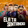 Ela Ta Sentando (Explicit) - Black do Recife&MC Ricardinho&Mc Nininho&Mc Dablio