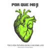 Porque No (Single) - Toke D Keda&Rachel B&Rome Lucio