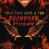 Boomdraw (Rome B! Remix) - Palm Tree Gang&TBX&KG Man