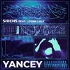 Sirens (feat. Levine Lale) - Yancey&Levine Lale