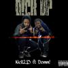 Dick Up(feat. Domm) (Explicit) - Nell215&DomM