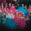 FESTINHA DO WC (Explicit) - WC no Beat&MC Kevin o Chris&Felp 22&Mc Th