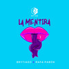 La Mentira - Brytiago&Rafa Pabon