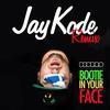 Bootie In Your Face (remix|JayKode Remix) - Deorro&JayKode