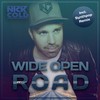 Wide Open Road - Nick Cold