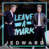 Leave a Mark - Jedward