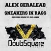 Sneakers In Rags (Evil Jokes Remix) - Alex Geralead